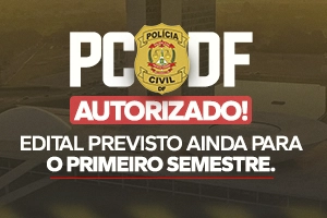 Autorizado! Concurso PCDF com 315 vagas e subsídios de até R$ 21,4 mil!