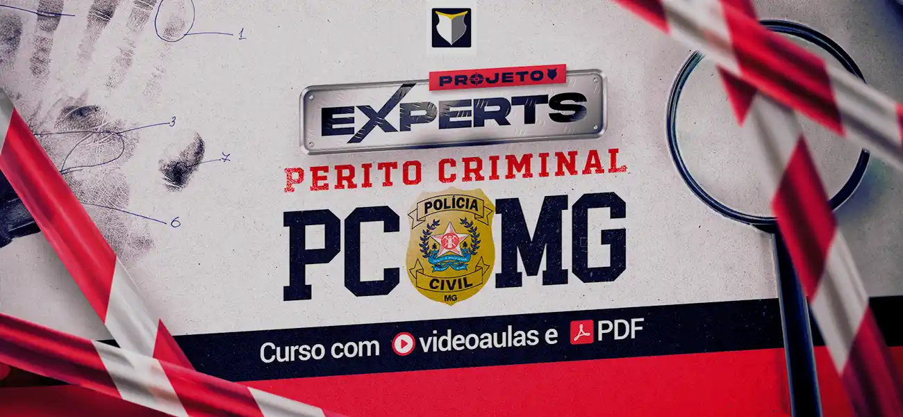 Concurso para Perito Criminal: edital publicado! PCMG com 26 vagas e remuneração inicial superior a 15 mil!