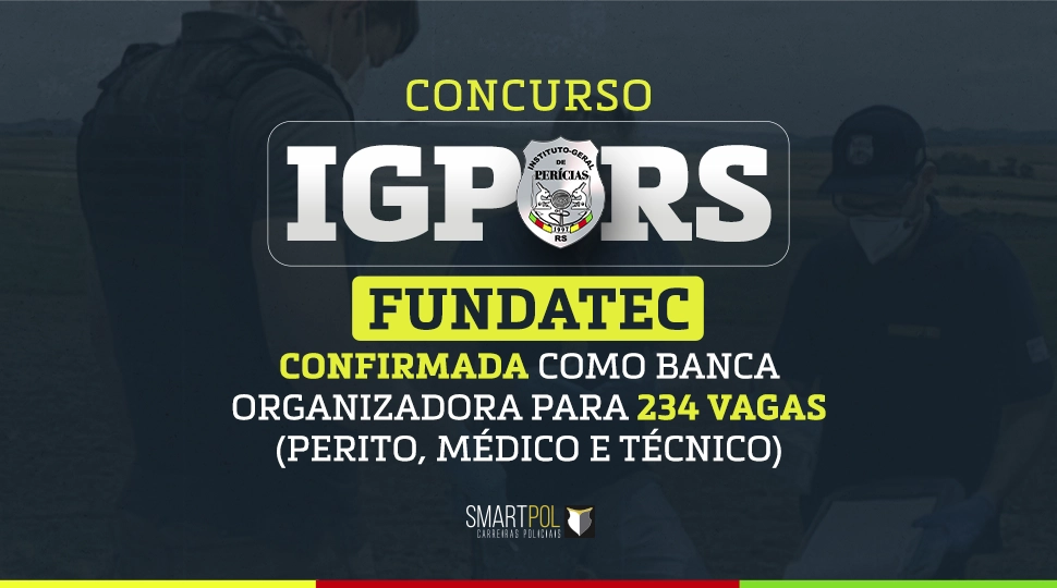 Concurso IGP RS: FUNDATEC confirmada como banca organizadora para 234 vagas (Perito, Médico e Técnico)